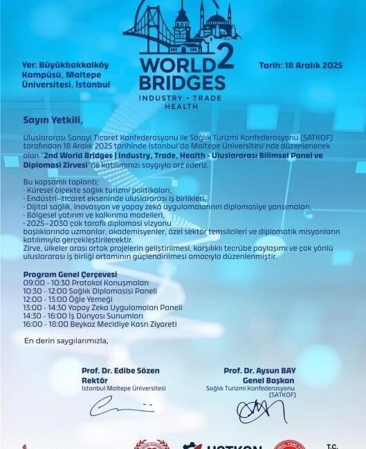 İstanbul’da Sağlık Turizmi ve Diplomasi Üzerine Uluslararası Zirve Gerçekleştirilecek Sağlık Turizmi Konfederasyonu (SATKOF) ve Uluslararası Sanayi Ticaret Konfederasyonu (USTKON),