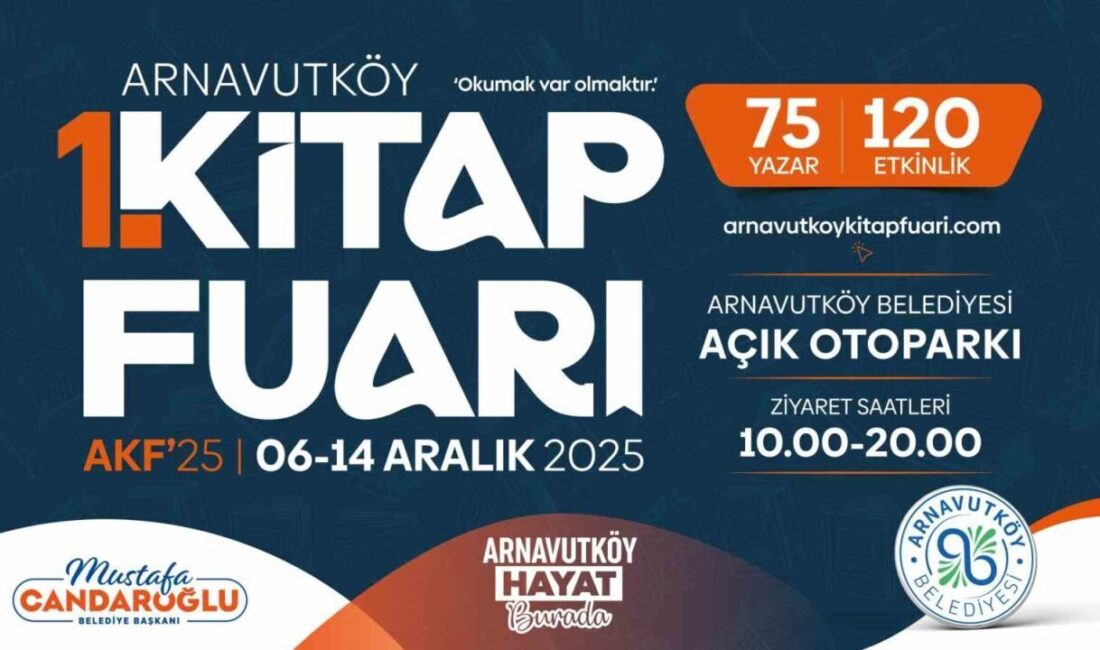 Arnavutköy 1. Kitap Fuarı, 6-14 Aralık 2025 tarihlerinde düzenlenecek. 75