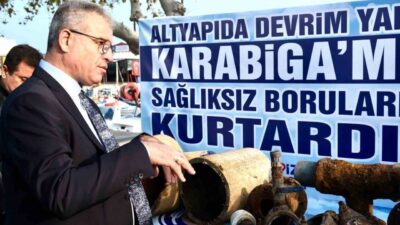 Karabiga Belediyesi, tarihi altyapı dönüşümünü tamamlayarak eski, sağlıksız su borularını