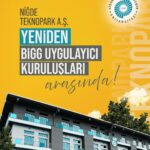 Niğde Teknopark, TÜBİTAK BiGG Yatırım Programı’nda yeniden yer alarak, girişimcilere destek sunmaya devam edecek.