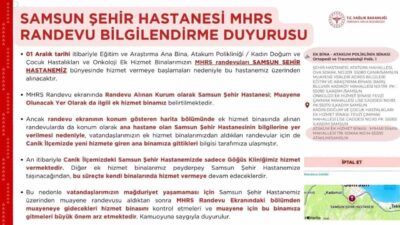 Samsun İl Sağlık Müdürlüğü, MHRS üzerinden alınan randevularda muayene binasının