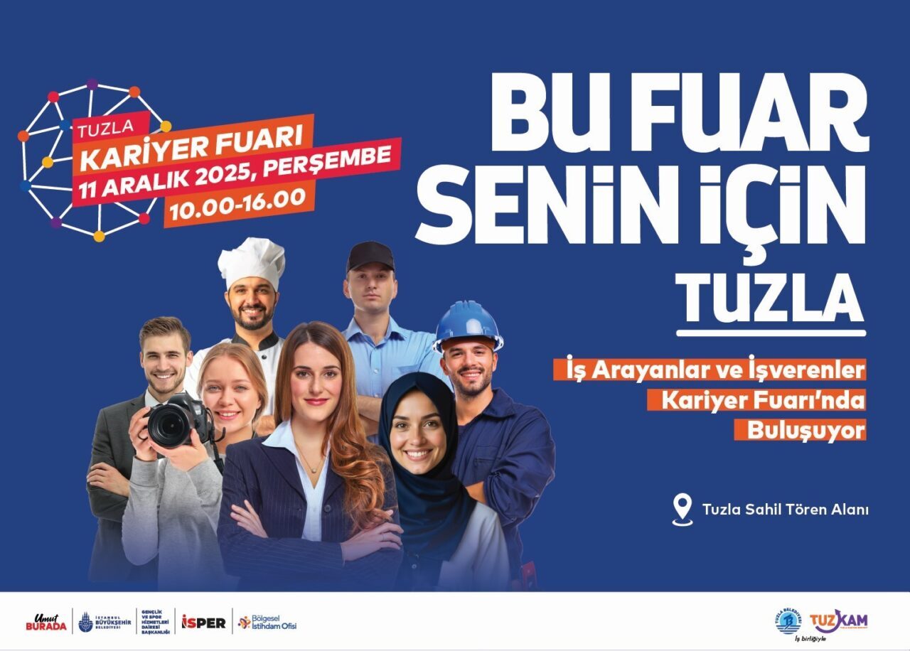 İstanbul Büyükşehir Belediyesi ve Tuzla Belediyesi'nin düzenlediği Tuzla Kariyer Fuarı,