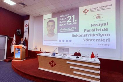 21. Başkent Kulak Burun Boğaz Günleri: Yüz Felci Rekonstrüksiyon Yöntemleri Üzerine Kapsamlı Toplantı Gerçekleştirildi