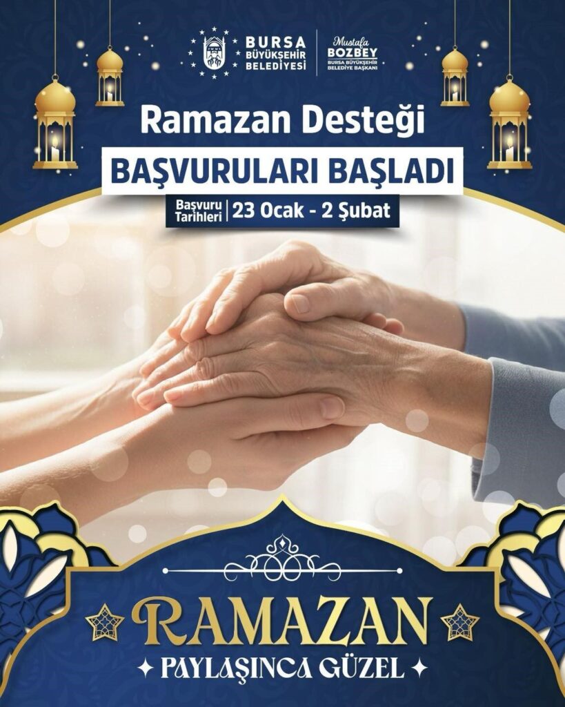 Bursa Büyükşehir Belediyesi, Ramazan ayında ihtiyaç sahiplerine destek için başvuruları almaya başladı.