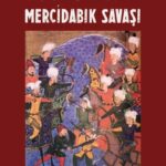 Gazikültür Yayınları’ndan Mercidabık Savaşı’nın 500. Yılına Dair Nitelikli Eser Yayınlandı