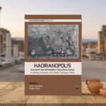 Eskipazar’daki Hadrianopolis Antik Kenti kazılarında bulunan depo buluntuları kitap haline getirildi.