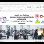 UTİB, tekstil ihracatçılarının sosyal uygunluk ve çevresel kapasitesini artırmak için UR-GE Projesi’ni başlattı.